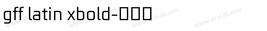 gff latin xbold字体转换